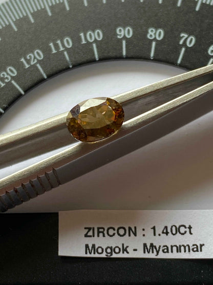 ZIRCON NATURAL MINED GEMSTONE : MOGOK, PWIN-Oo-LWIN, MANDALAY, MYANMAR 1.40Ct MFG4892